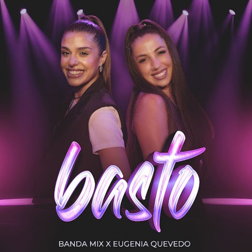 La Banda Mix y Euge Quevedo lanzan su nuevo &eacute;xito &ldquo;BASTO&rdquo;